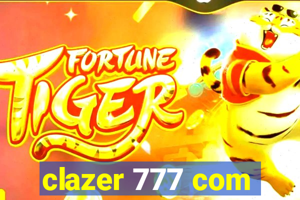 clazer 777 com